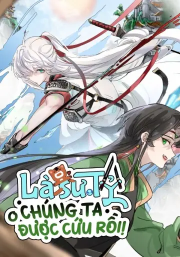 Là Sư Tỷ, Chúng Ta được Cứu Rồi!