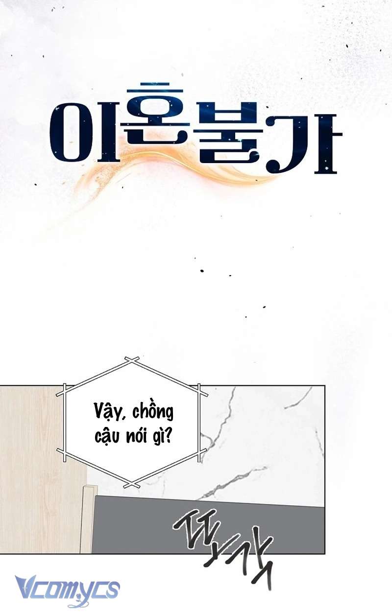 Ly Hôn Là Không Thể Chapter 2 - Trang 21