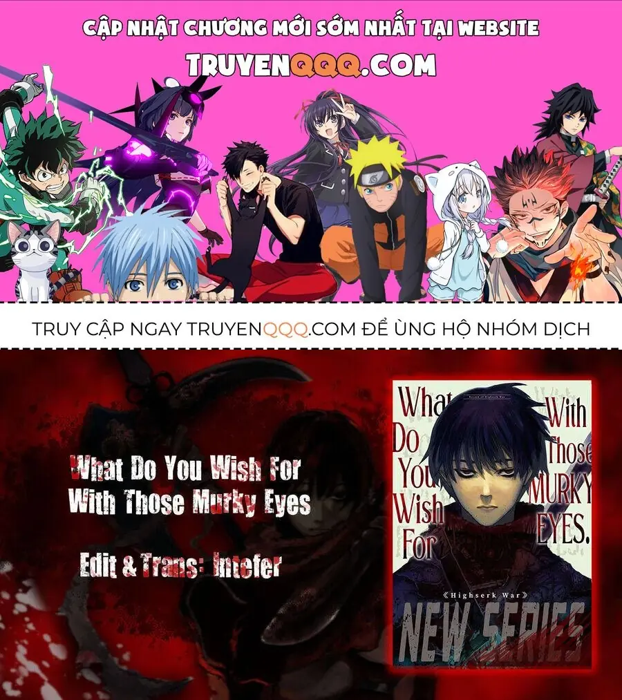 Mày Mong Ước Gì Ở Đôi Mắt Đục Ngầu Ấy Chapter 11 - Trang 1