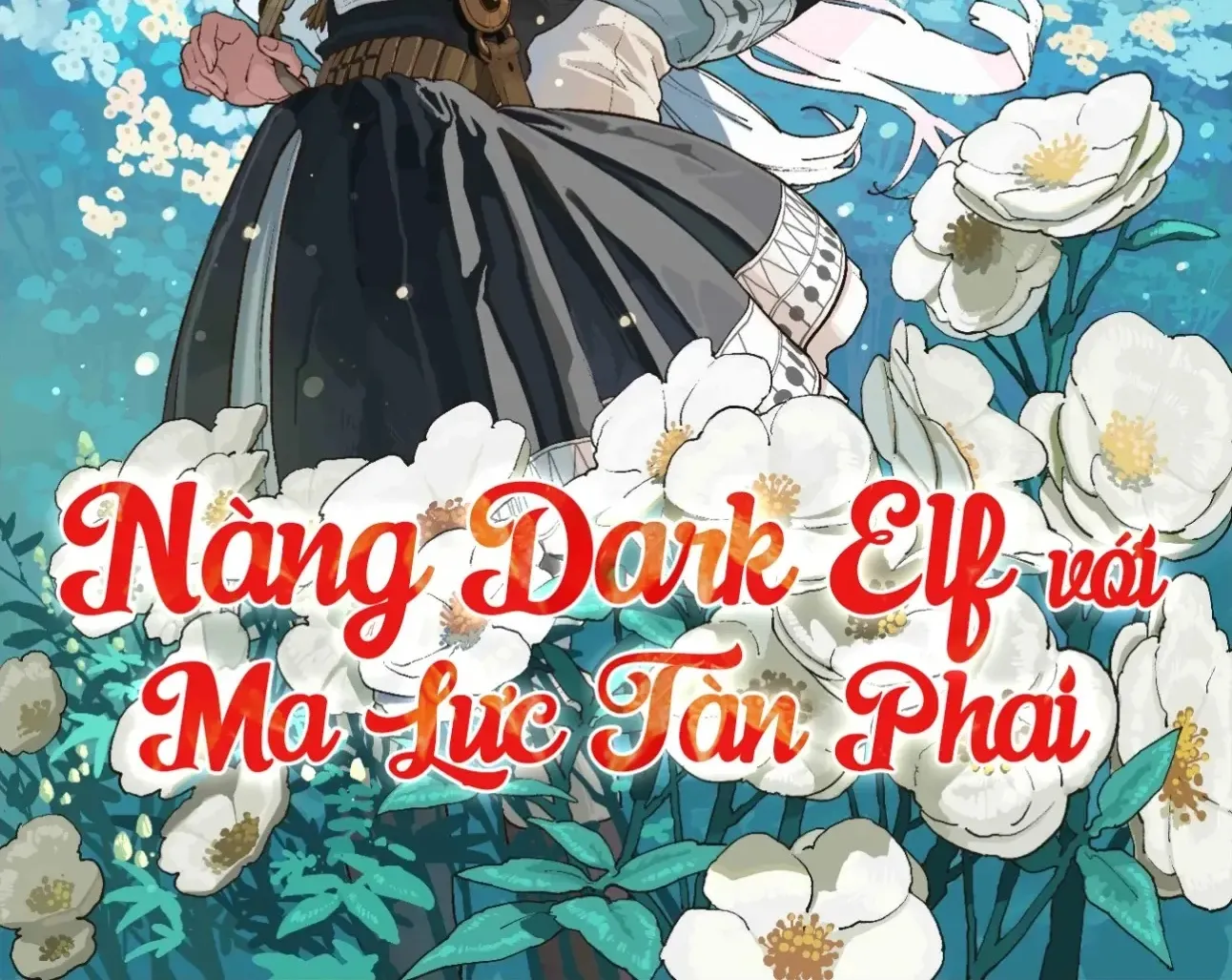 Nàng Dark Elf Với Ma Lực Tàn Phai Chapter 1 - Trang 3