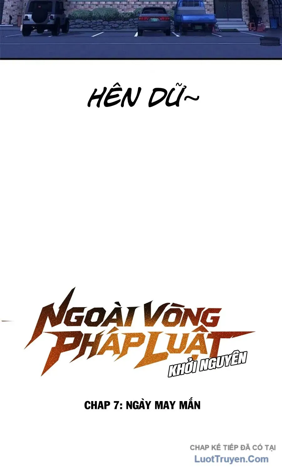 Ngoài Vòng Pháp Luật: Khởi Nguyên Chapter 7 - Trang 30