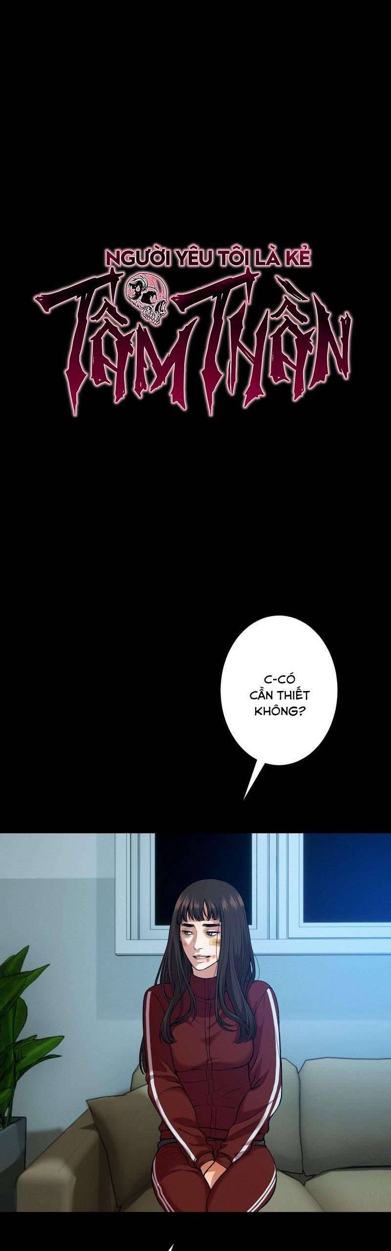 Người Yêu Tôi Là Kẻ Tâm Thần Chapter 32 - Trang 7