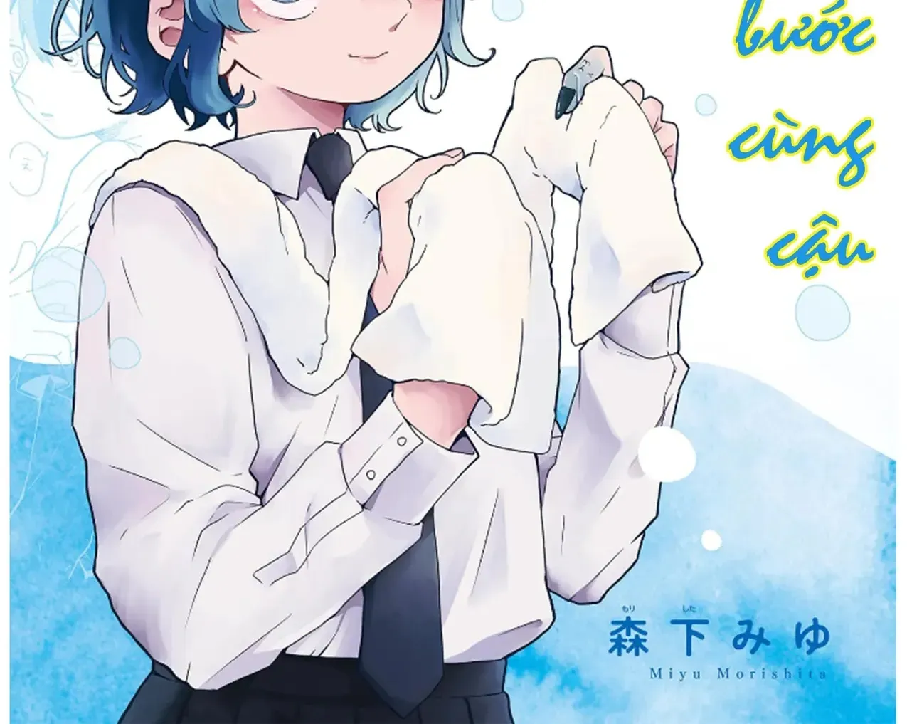 Nguyện Sánh Bước Cùng Cậu! Chapter 0 - Trang 3