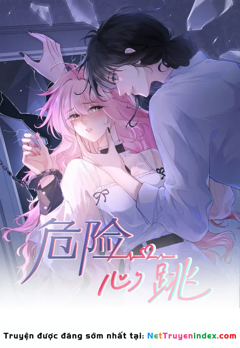 Nhịp Đập Nguy Hiểm Chapter 4 - Trang 1