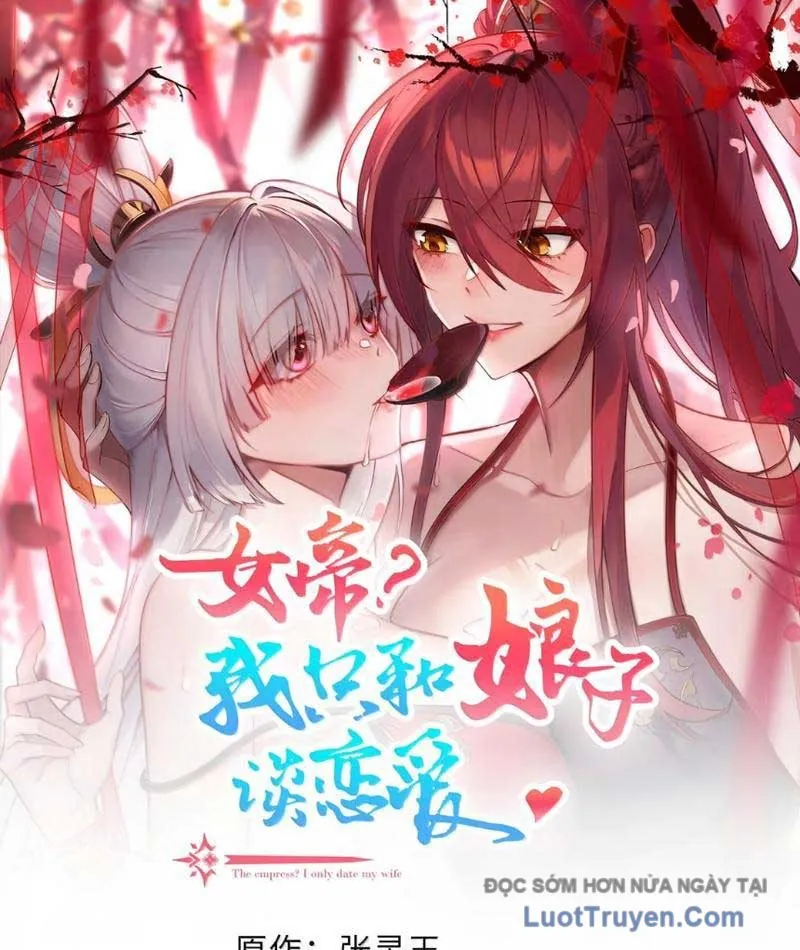 Nữ Đế, Ta Chỉ Yêu Đương Với Nương Tử Chapter 38 - Trang 4