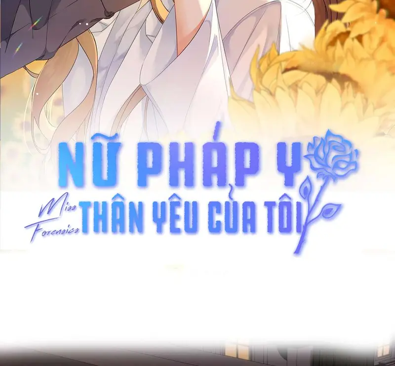 Nữ Pháp Y Thân Yêu Của Tôi - Pheromone Chapter 10 - Trang 2