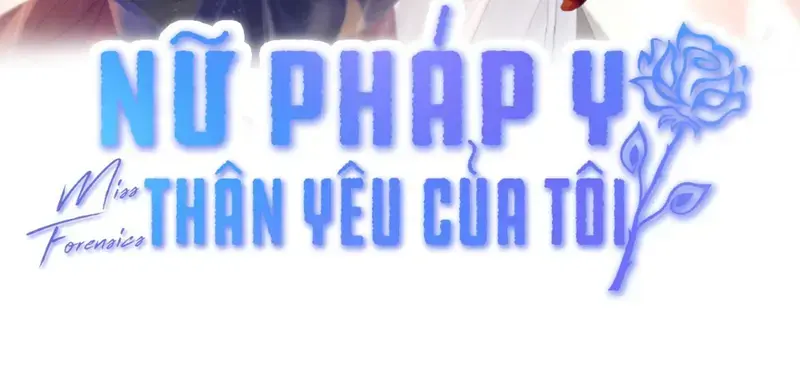 Nữ Pháp Y Thân Yêu Của Tôi - Pheromone Chapter 105 - Trang 2