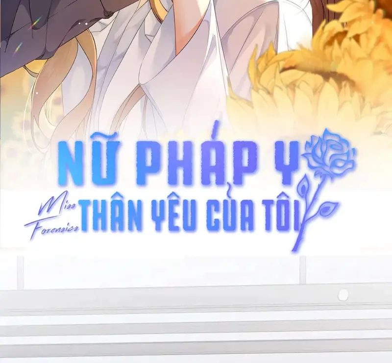 Nữ Pháp Y Thân Yêu Của Tôi - Pheromone Chapter 18 - Trang 2
