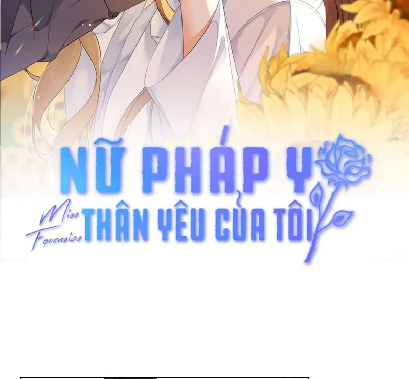 Nữ Pháp Y Thân Yêu Của Tôi - Pheromone Chapter 21 - Trang 2