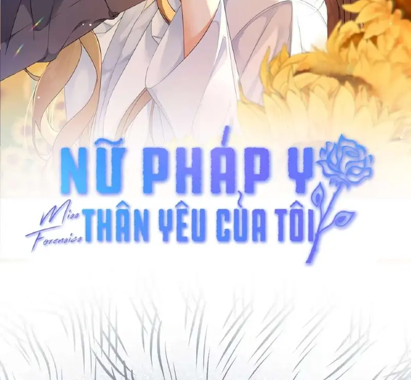 Nữ Pháp Y Thân Yêu Của Tôi - Pheromone Chapter 22 - Trang 2