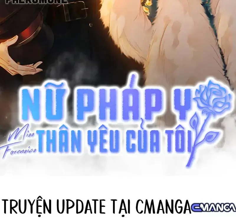 Nữ Pháp Y Thân Yêu Của Tôi - Pheromone Chapter 89 - Trang 2