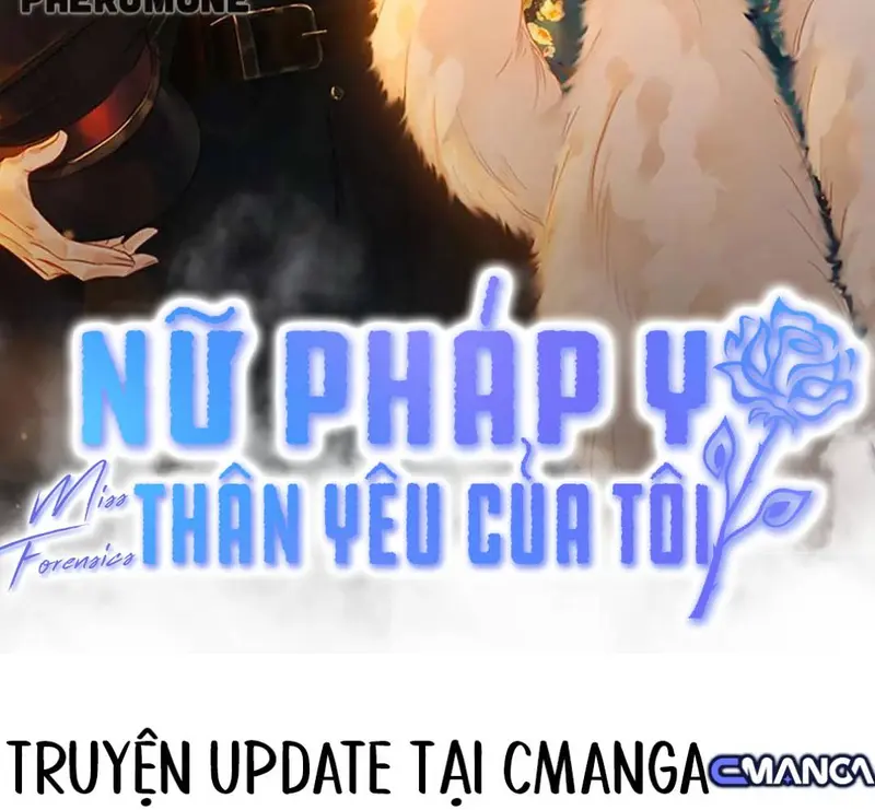 Nữ Pháp Y Thân Yêu Của Tôi - Pheromone Chapter 90 - Trang 2