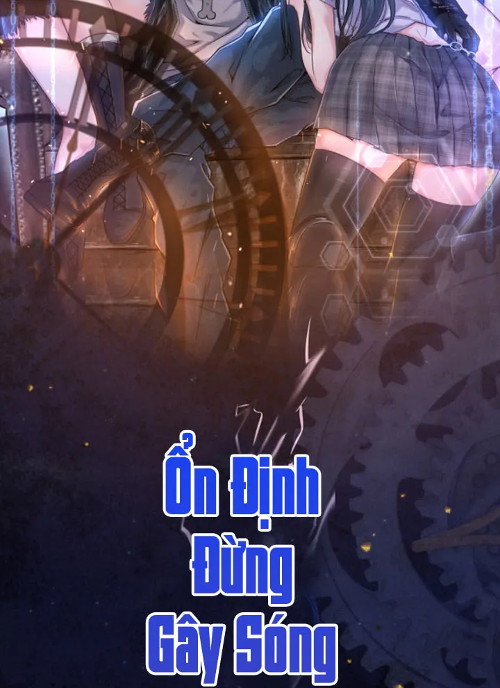 Ổn Định Đừng Gây Sóng Gió Chapter 1 - Trang 45