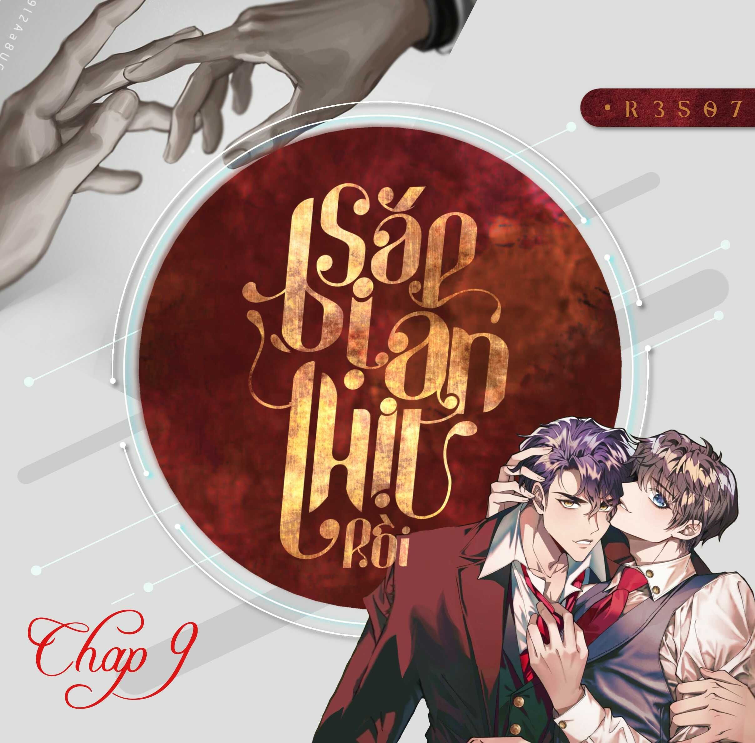 Sắp Bị Ăn Thịt Rồi! Chapter 9 - Trang 2