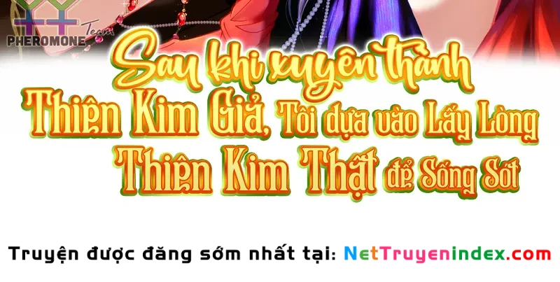 Sau Khi Xuyên Không Thành Thiên Kim Giả, Ta Lấy Lòng Thiên Kim Thật Sống Qua Ngày Chapter 0 - Trang 5