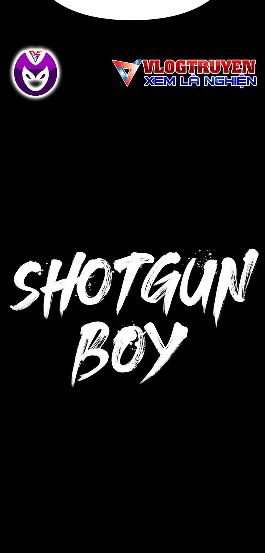 Shotgun Boy Chapter 29 - Trang 41