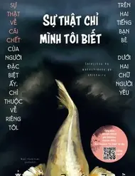 Sự Thật Chỉ Mình Tôi Biết