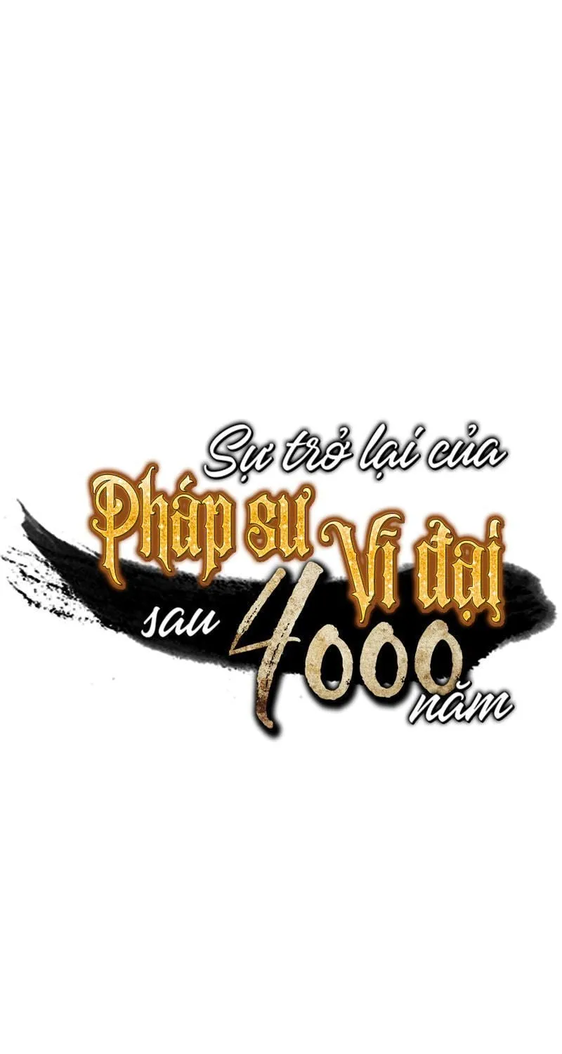 Sự Trở Lại Của Đại Pháp Sư Sau 4000 Năm Chapter 10 - Trang 2