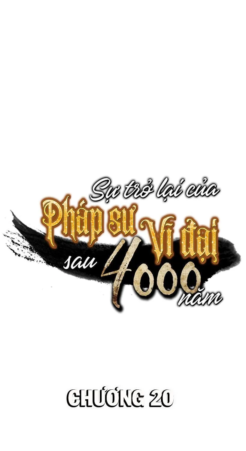 Sự Trở Lại Của Đại Pháp Sư Sau 4000 Năm Chapter 20 - Trang 2