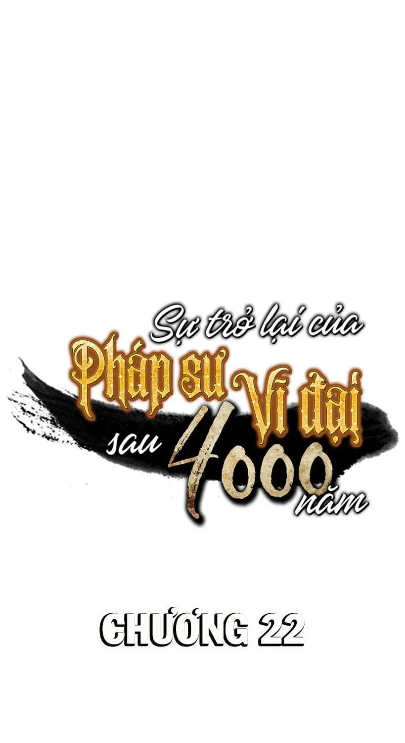 Sự Trở Lại Của Đại Pháp Sư Sau 4000 Năm Chapter 22 - Trang 2