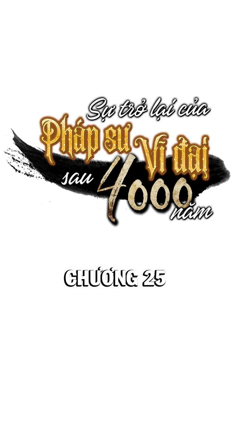 Sự Trở Lại Của Đại Pháp Sư Sau 4000 Năm Chapter 25 - Trang 2