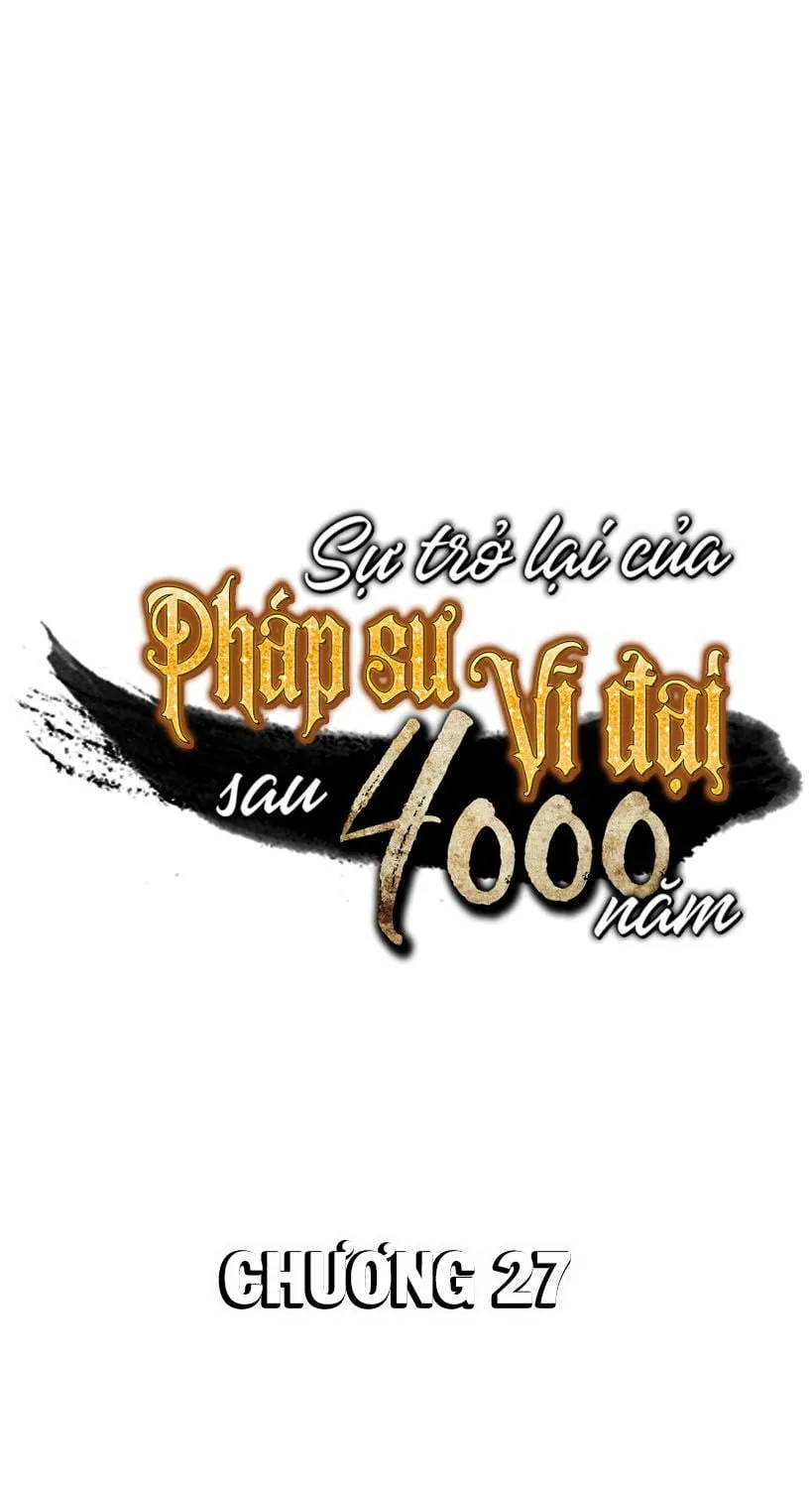 Sự Trở Lại Của Đại Pháp Sư Sau 4000 Năm Chapter 27 - Trang 2