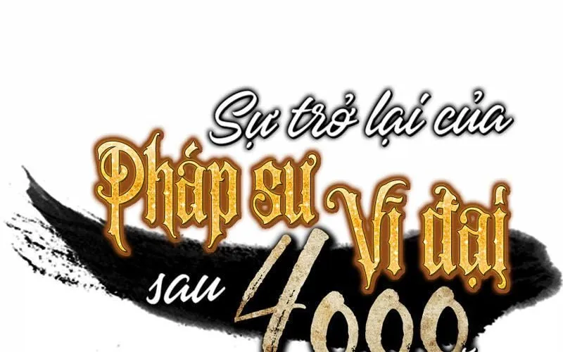 Sự Trở Lại Của Đại Pháp Sư Sau 4000 Năm Chapter 28 - Trang 17