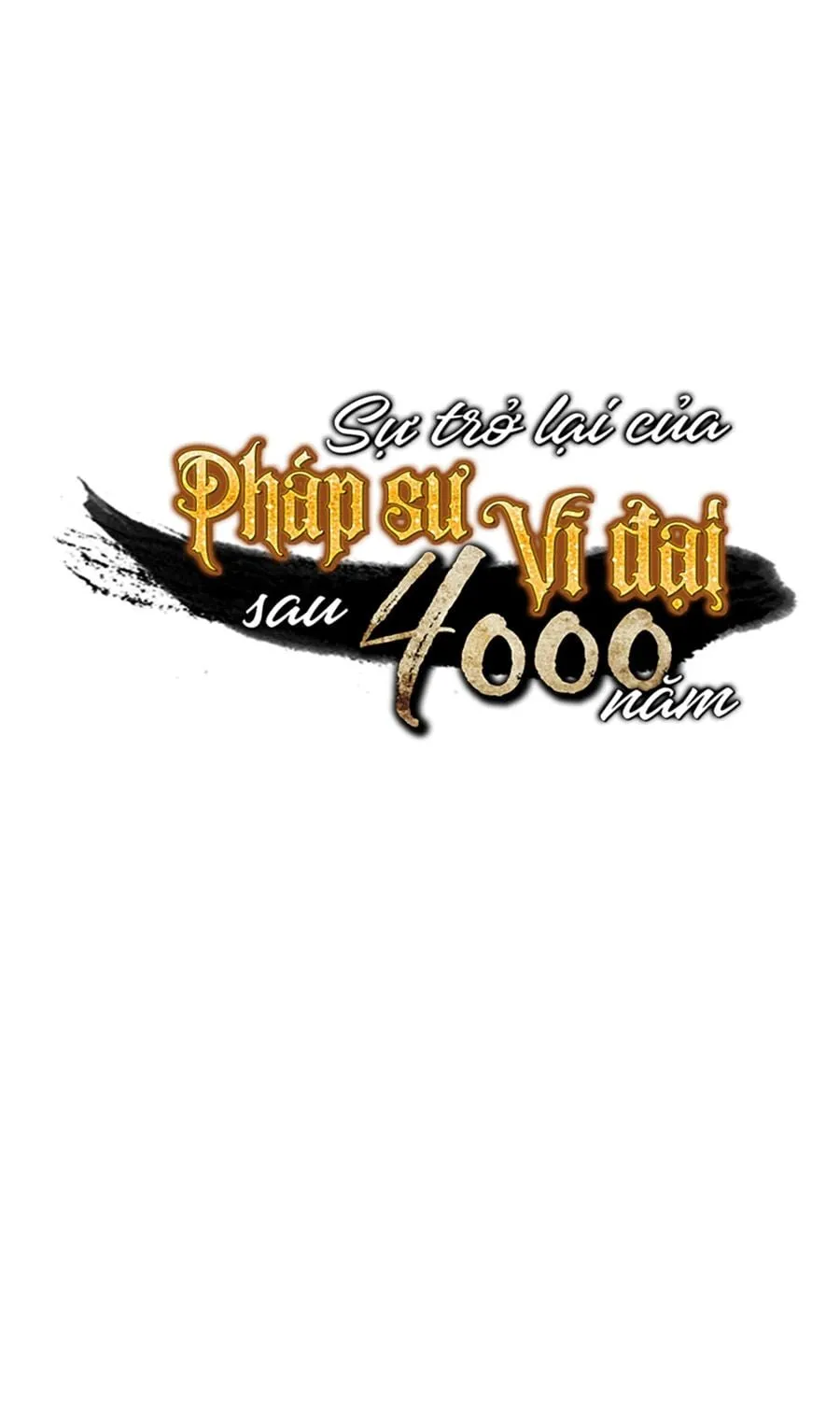 Sự Trở Lại Của Đại Pháp Sư Sau 4000 Năm Chapter 51 - Trang 2