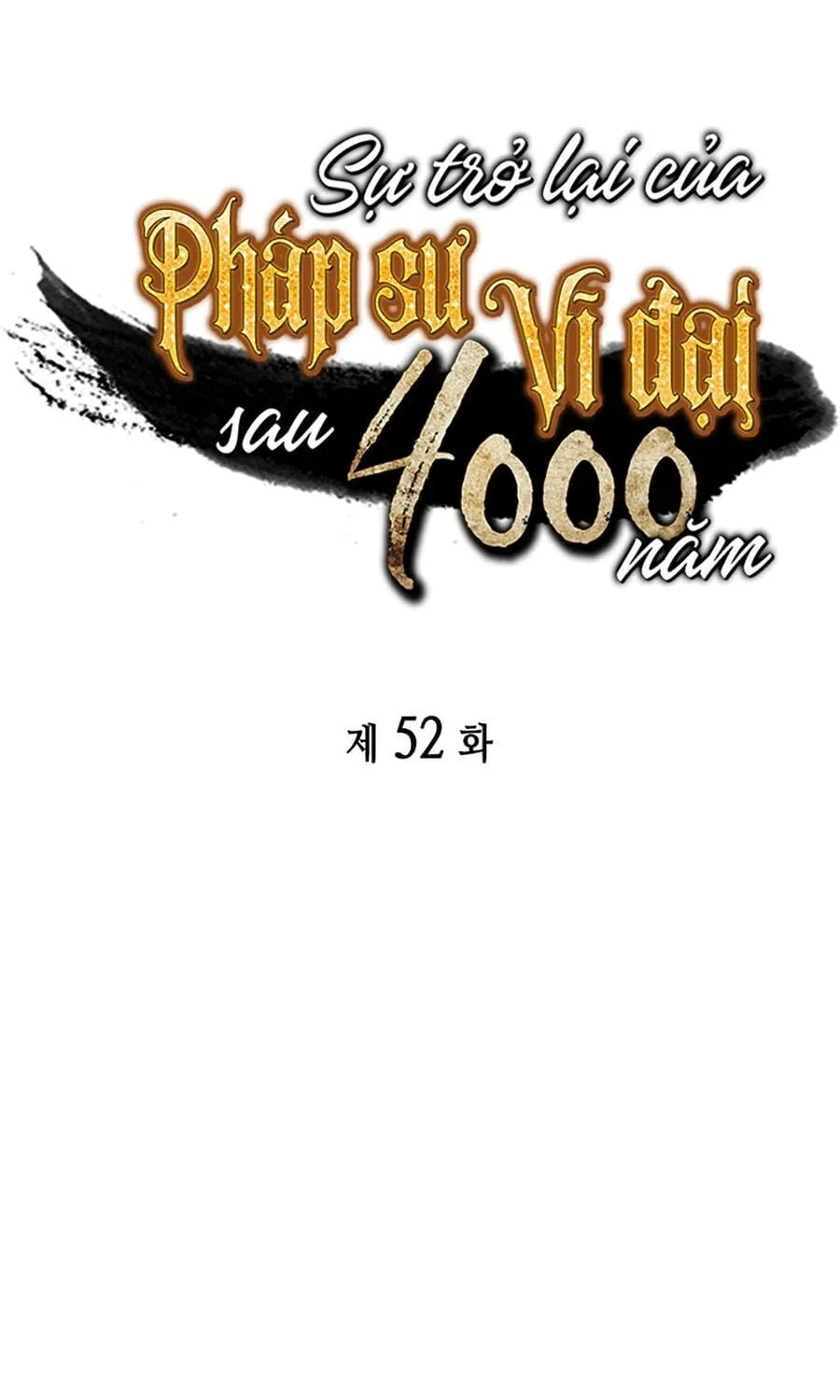 Sự Trở Lại Của Đại Pháp Sư Sau 4000 Năm Chapter 52 - Trang 2