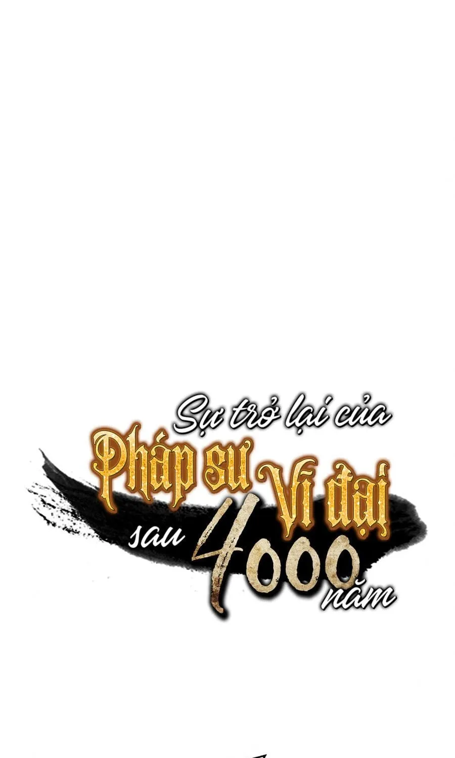 Sự Trở Lại Của Đại Pháp Sư Sau 4000 Năm Chapter 56 - Trang 2