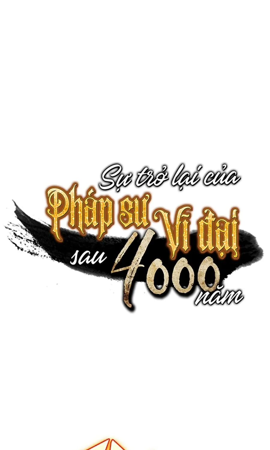Sự Trở Lại Của Đại Pháp Sư Sau 4000 Năm Chapter 58 - Trang 2