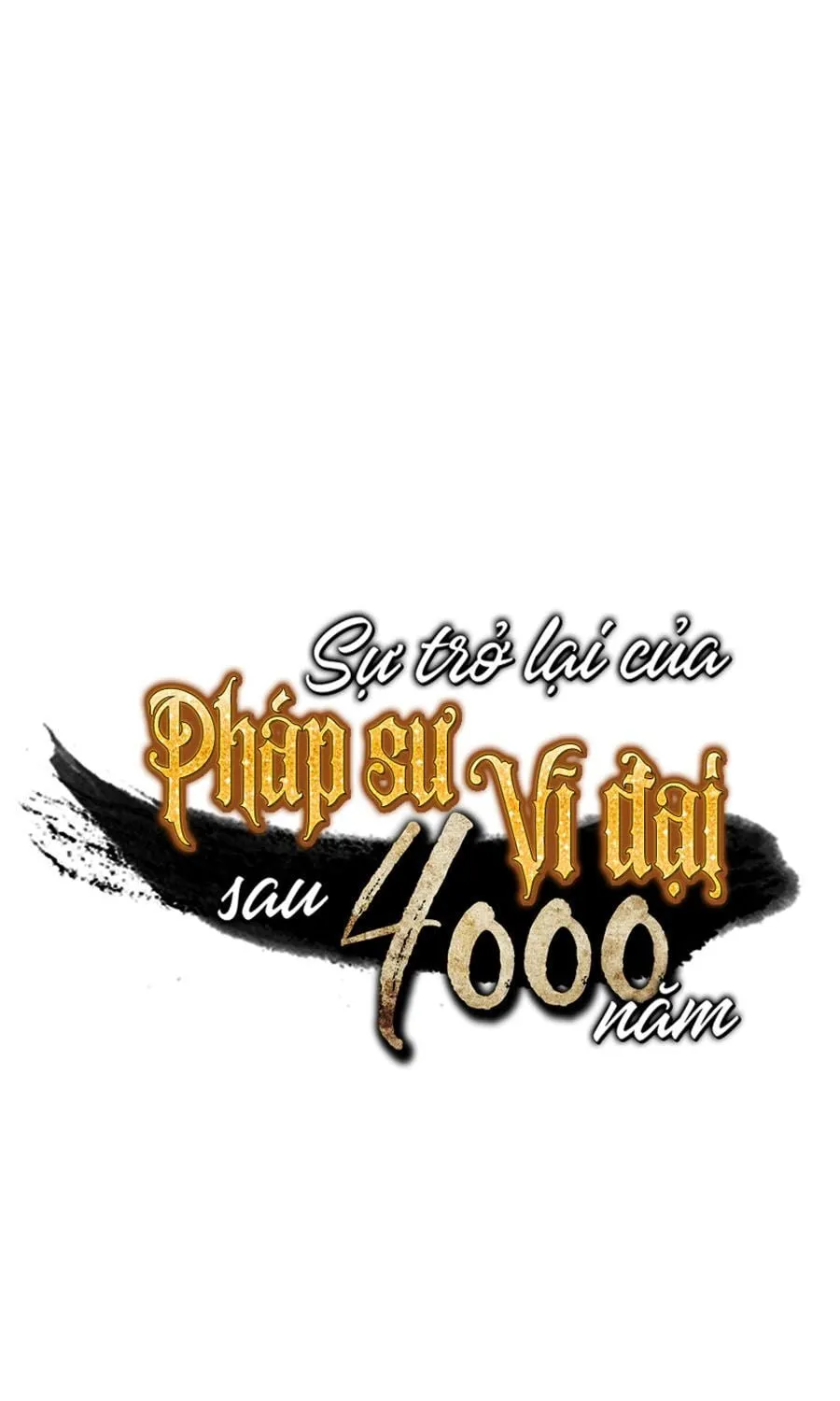 Sự Trở Lại Của Đại Pháp Sư Sau 4000 Năm Chapter 61 - Trang 2