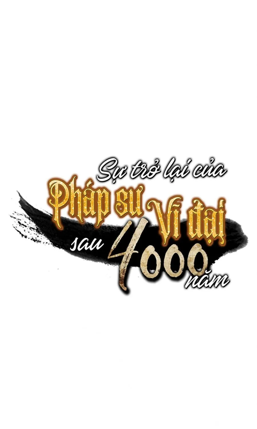 Sự Trở Lại Của Đại Pháp Sư Sau 4000 Năm Chapter 62 - Trang 2