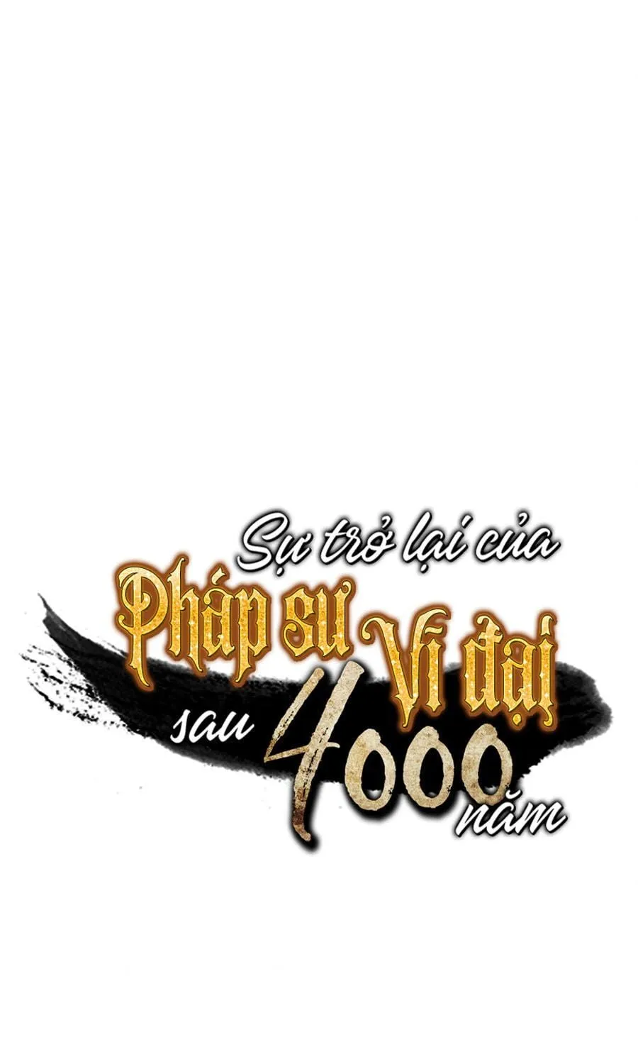 Sự Trở Lại Của Đại Pháp Sư Sau 4000 Năm Chapter 63 - Trang 2