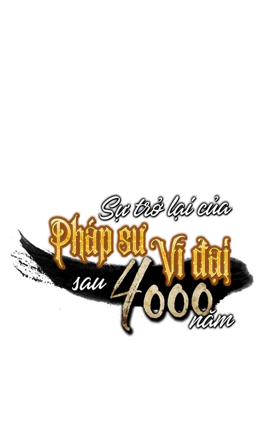 Sự Trở Lại Của Đại Pháp Sư Sau 4000 Năm Chapter 64 - Trang 2