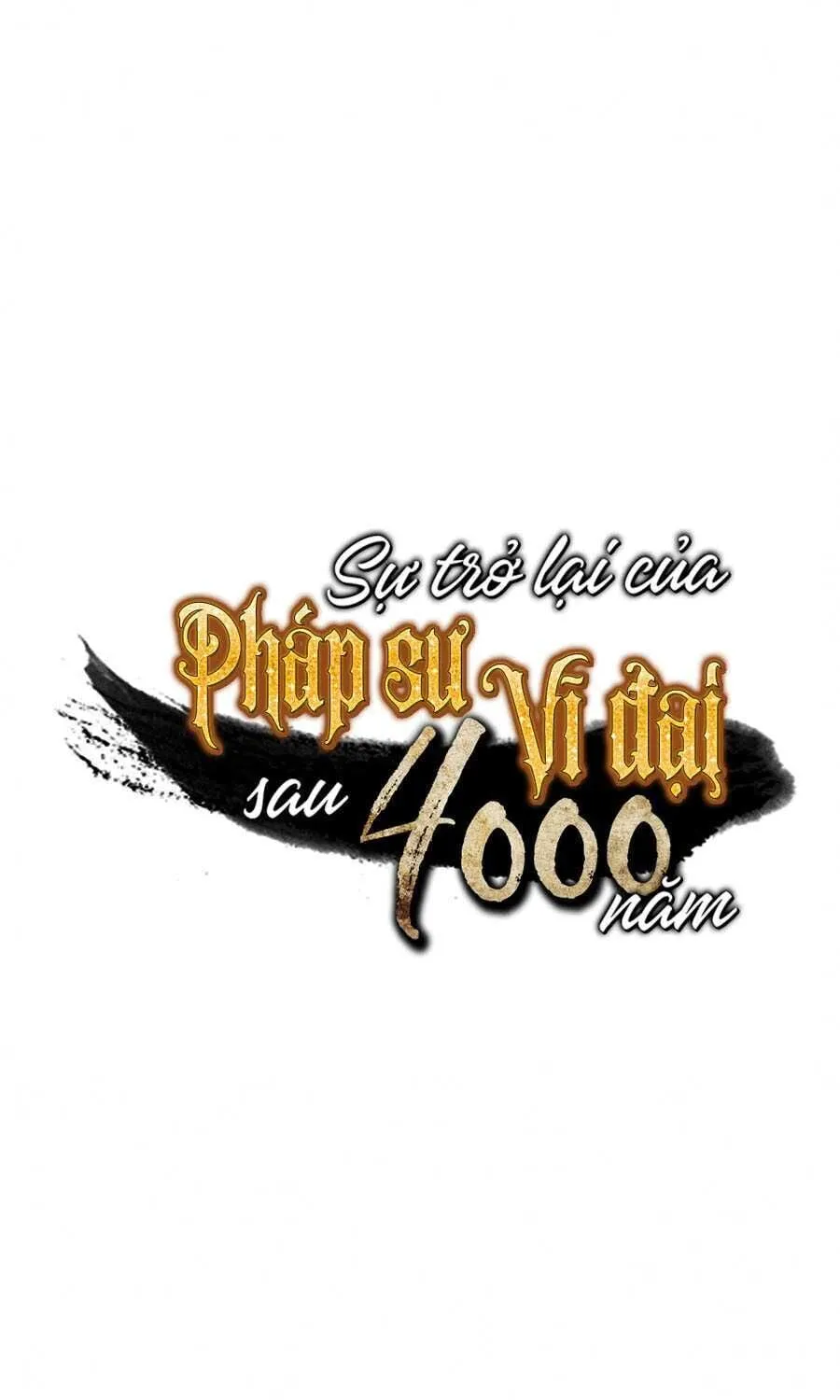 Sự Trở Lại Của Đại Pháp Sư Sau 4000 Năm Chapter 67 - Trang 2