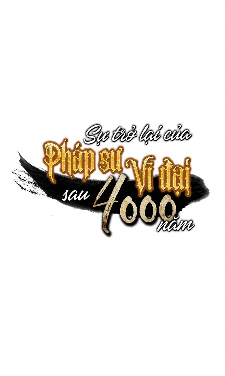 Sự Trở Lại Của Đại Pháp Sư Sau 4000 Năm Chapter 68 - Trang 2