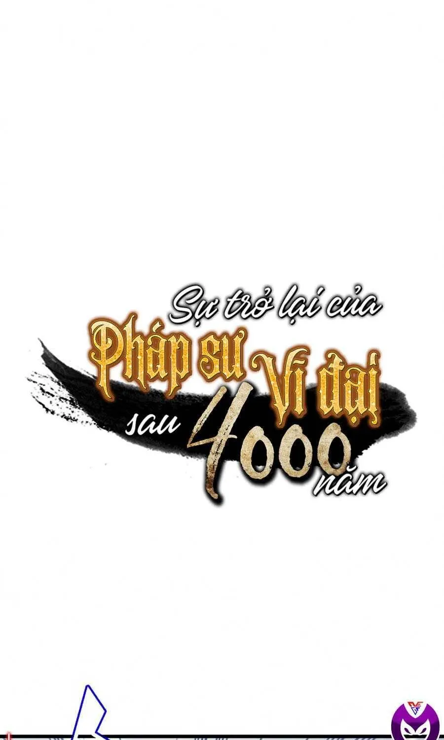 Sự Trở Lại Của Đại Pháp Sư Sau 4000 Năm Chapter 69 - Trang 2