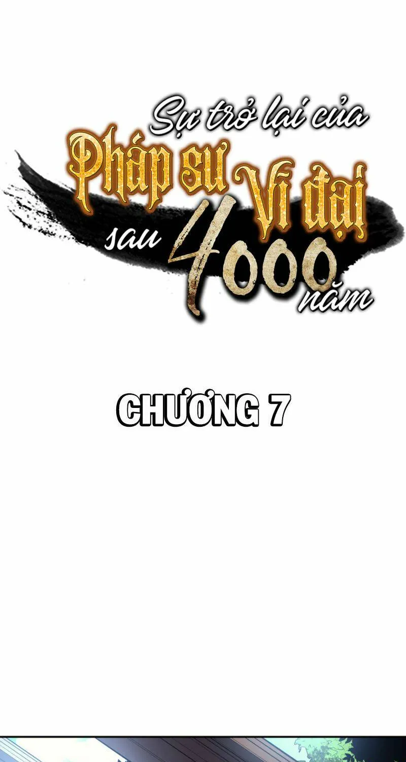 Sự Trở Lại Của Đại Pháp Sư Sau 4000 Năm Chapter 7 - Trang 2