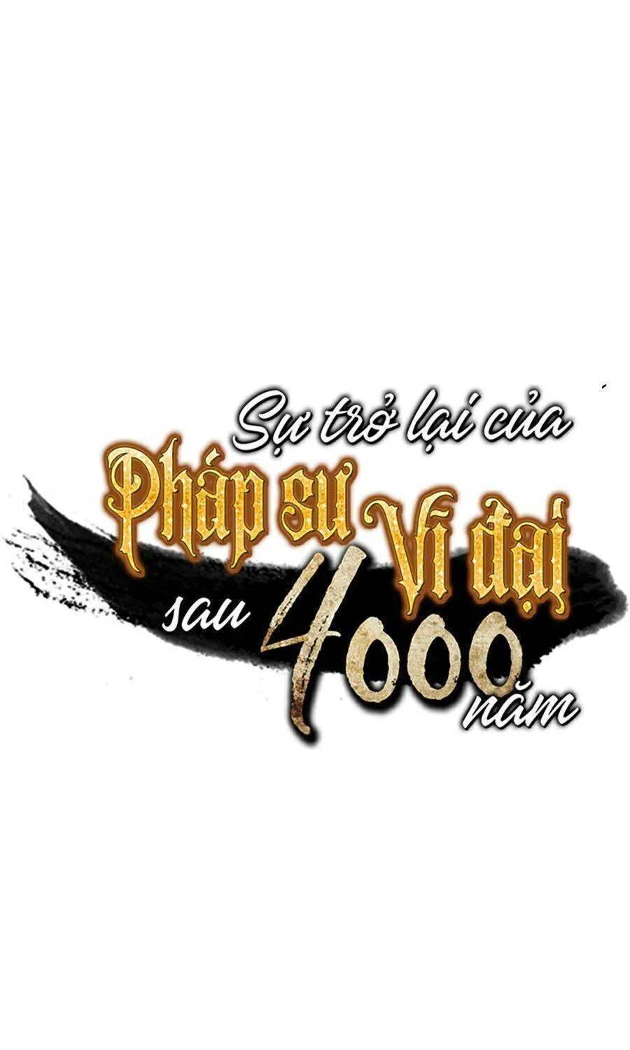 Sự Trở Lại Của Đại Pháp Sư Sau 4000 Năm Chapter 81 - Trang 2