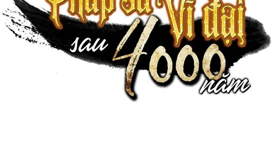 Sự Trở Lại Của Đại Pháp Sư Sau 4000 Năm Chapter 85 - Trang 3