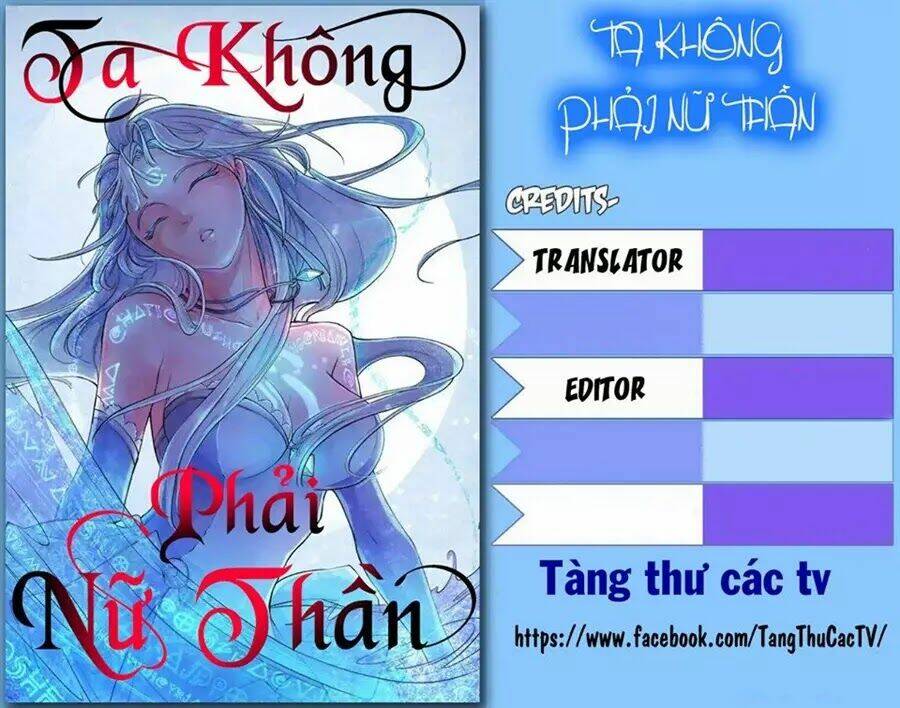 Ta Không Phải Nữ Thần Chapter 0 - Trang 2