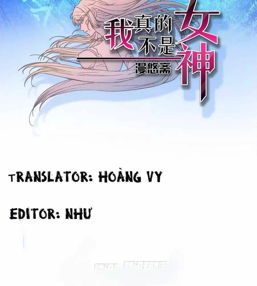 Ta Không Phải Nữ Thần Chapter 4 - Trang 3