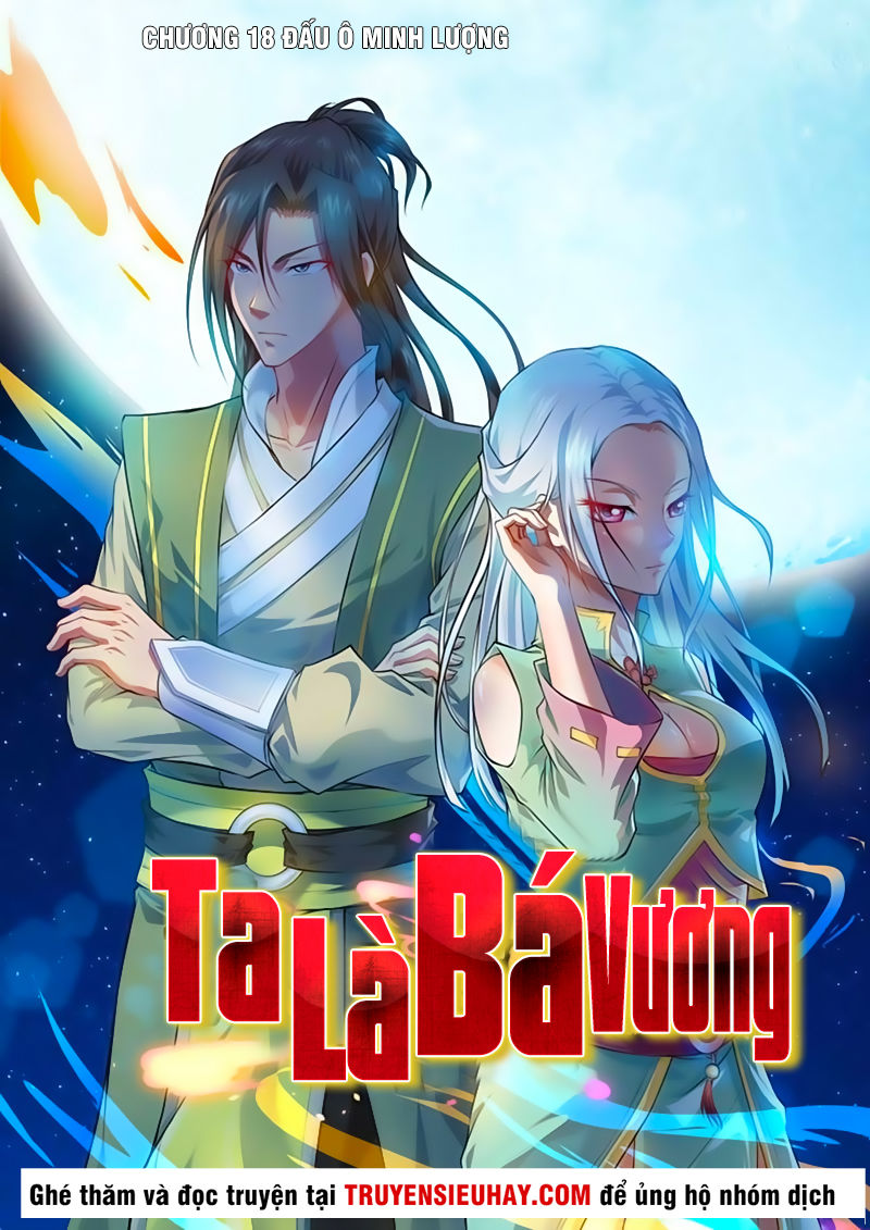Ta Là Bá Vương Chapter 18 - Trang 3