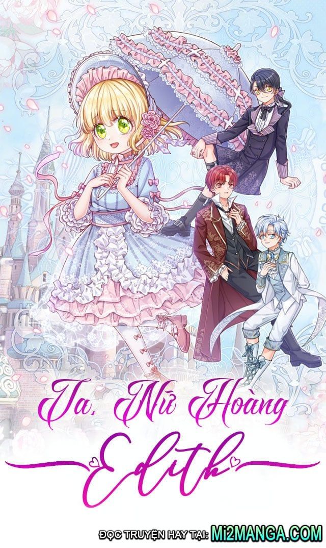 Ta, Nữ Hoàng Edith Chapter 35.1 - Trang 2
