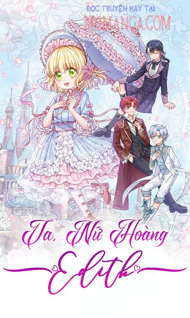 Ta, Nữ Hoàng Edith Chapter 39.1 - Trang 2