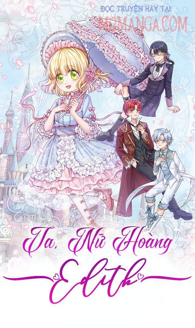 Ta, Nữ Hoàng Edith Chapter 62 - Trang 2