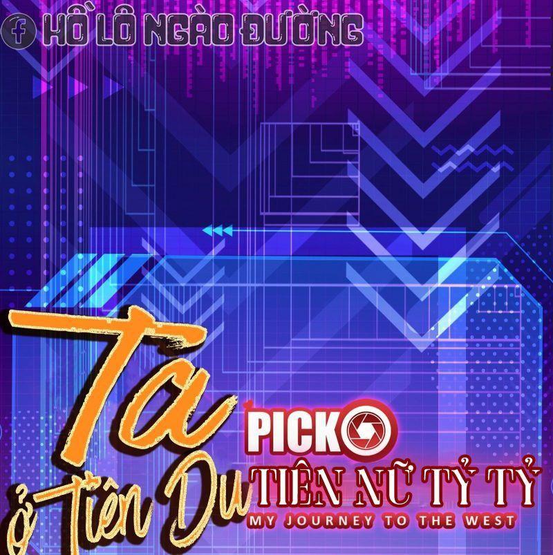 Ta ở Tây Du Cua Tiên Nữ Tỷ Tỷ Chapter 13 - Trang 2