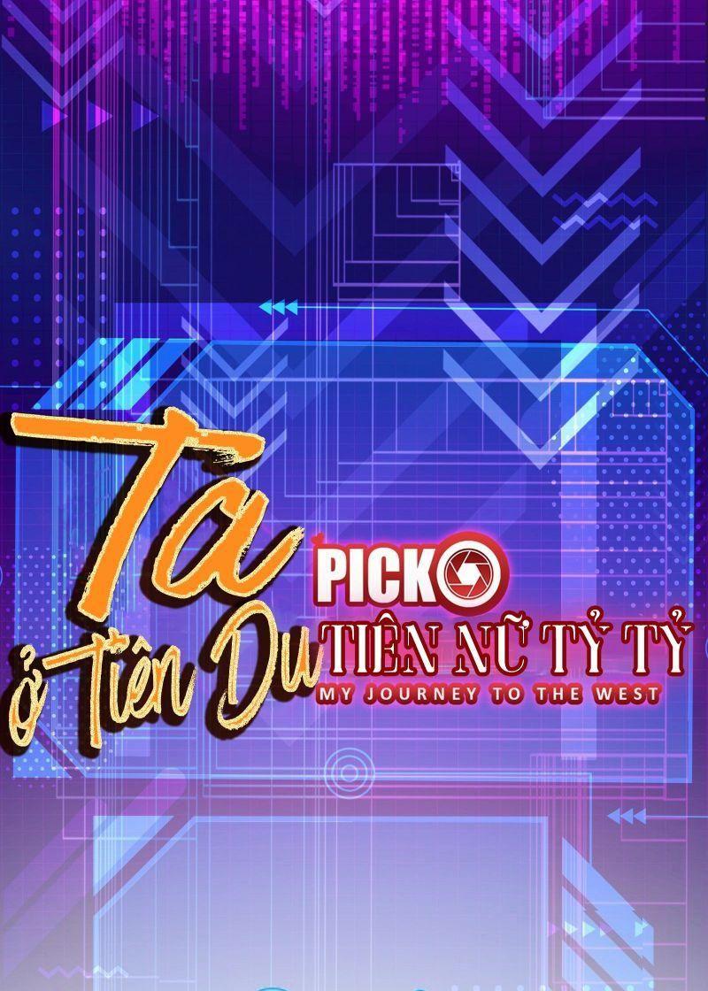 Ta ở Tây Du Cua Tiên Nữ Tỷ Tỷ Chapter 24 - Trang 2