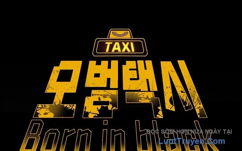 Tài Xế Taxi Đứa Con Của Bóng Tối Chapter 7 - Trang 30